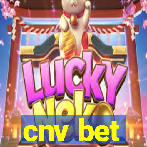 cnv bet
