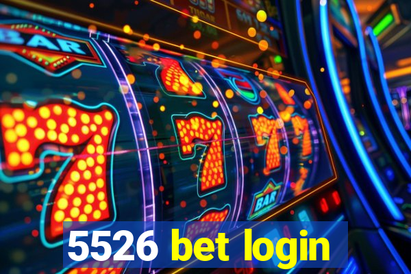 5526 bet login
