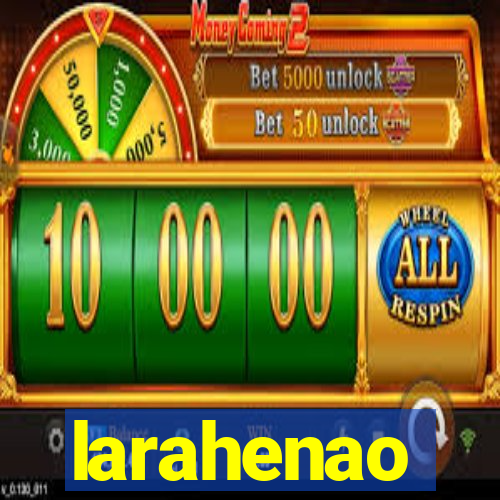 larahenao