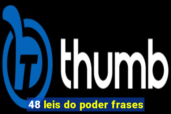 48 leis do poder frases