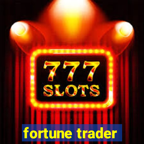 fortune trader