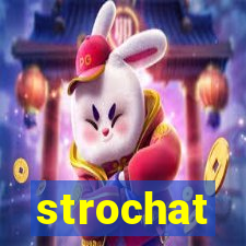 strochat