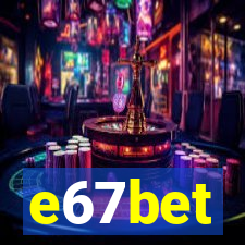 e67bet