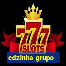 cdzinha grupo