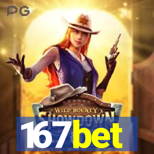 167bet