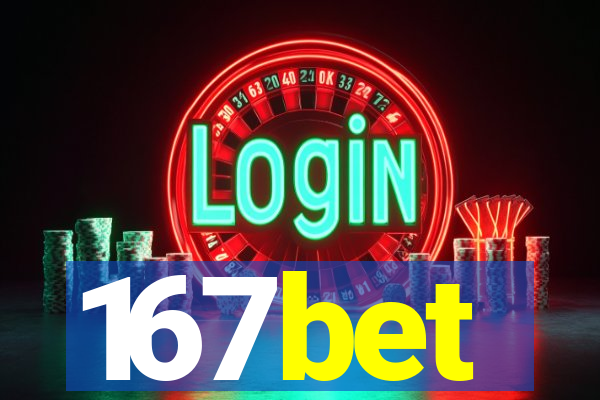 167bet