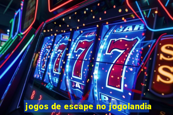 jogos de escape no jogolandia