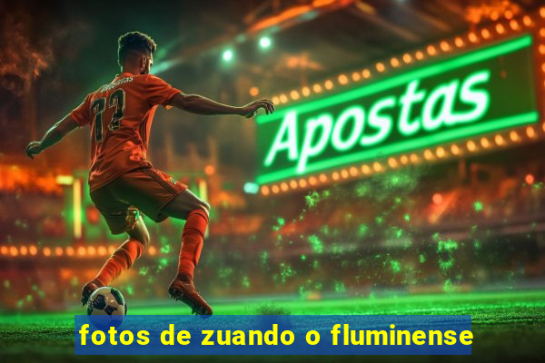 fotos de zuando o fluminense