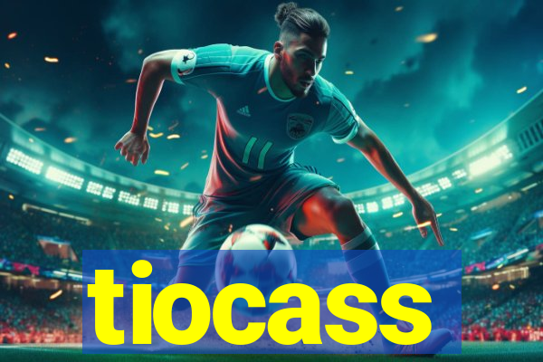 tiocass