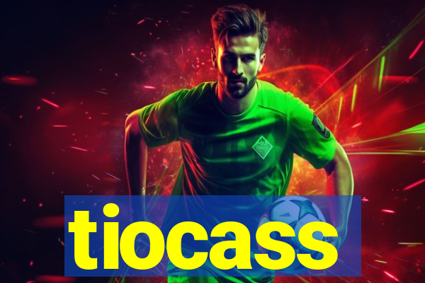tiocass