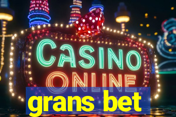 grans bet