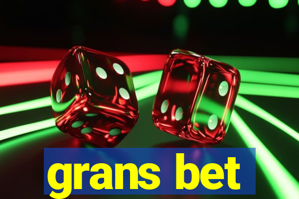 grans bet