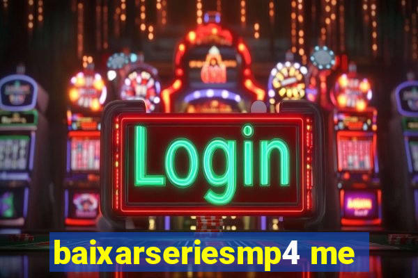 baixarseriesmp4 me