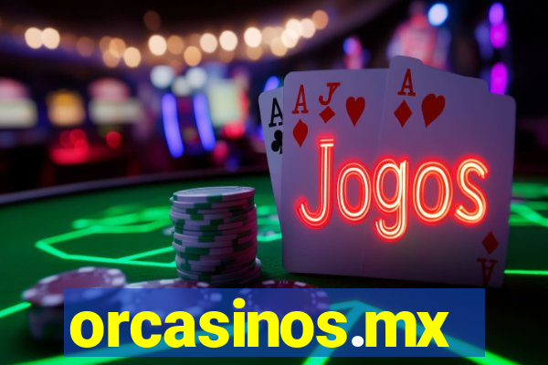 orcasinos.mx