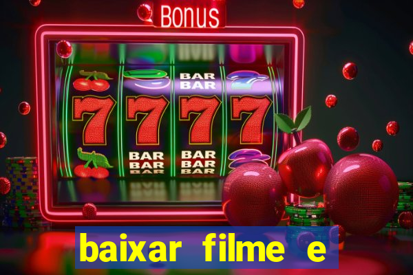 baixar filme e séries mp4