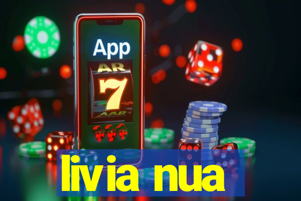 livia nua