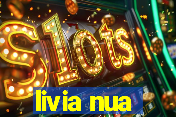 livia nua