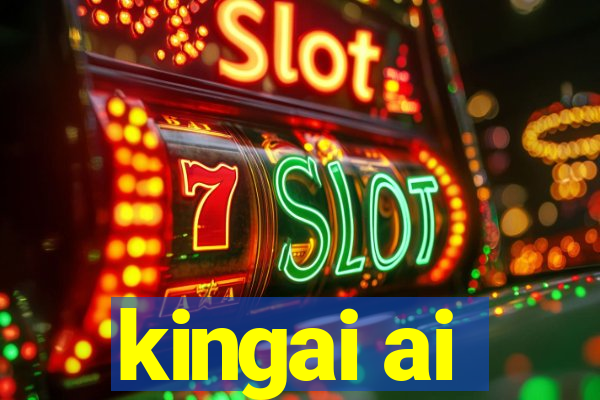 kingai ai