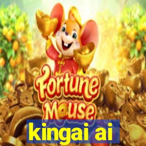 kingai ai