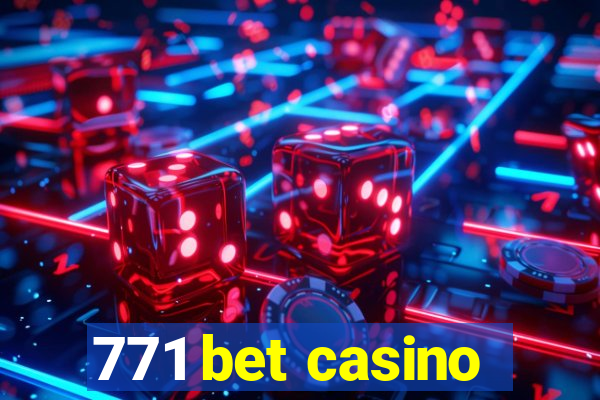 771 bet casino