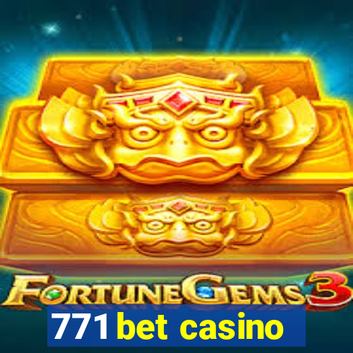 771 bet casino