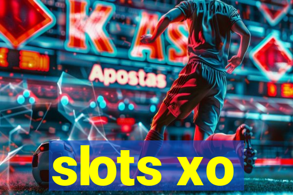 slots xo