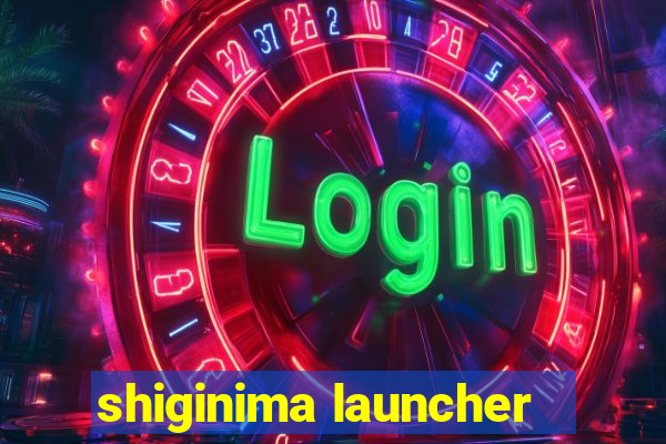 shiginima launcher