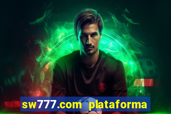 sw777.com plataforma cassino online