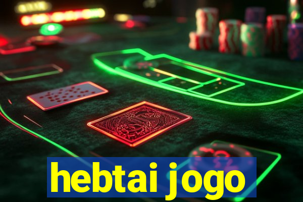 hebtai jogo