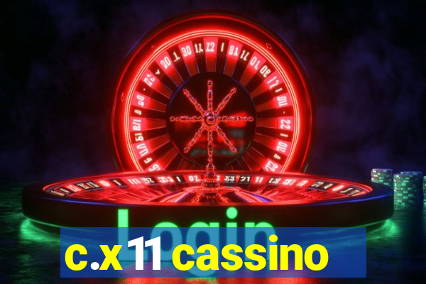c.x11 cassino