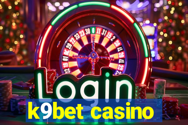 k9bet casino