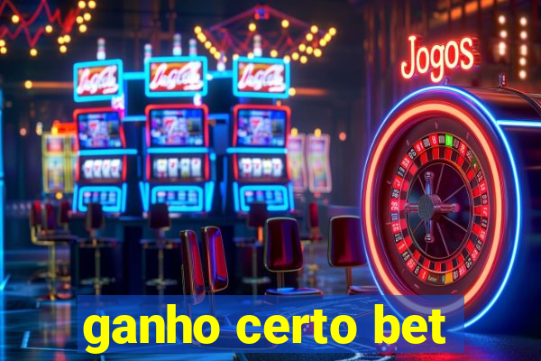 ganho certo bet
