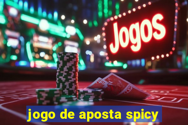 jogo de aposta spicy