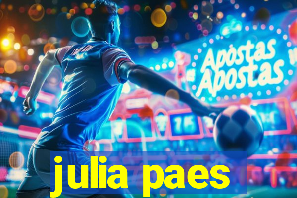 julia paes