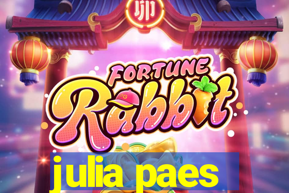 julia paes
