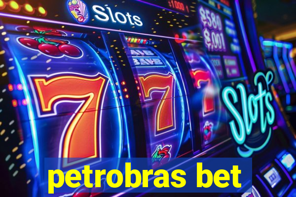 petrobras bet