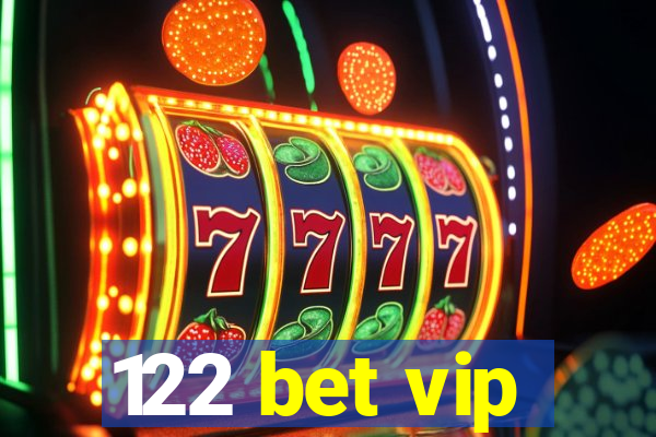 122 bet vip