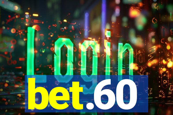 bet.60