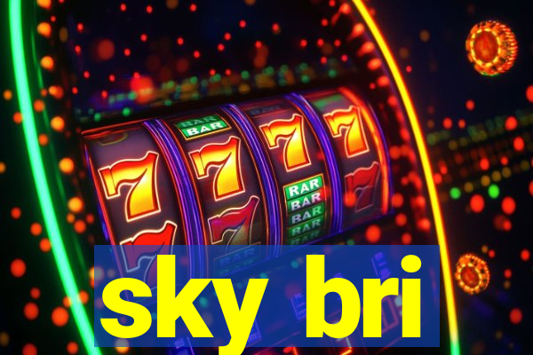 sky bri