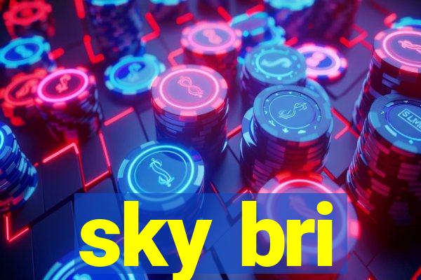 sky bri