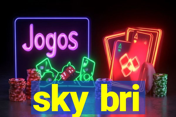 sky bri