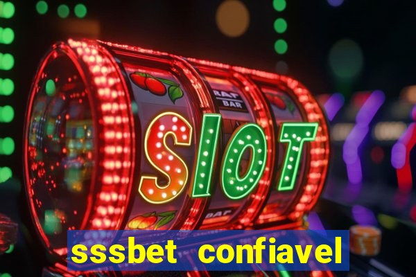sssbet  confiavel