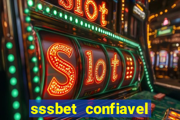 sssbet  confiavel
