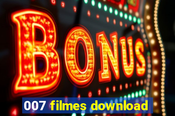 007 filmes download