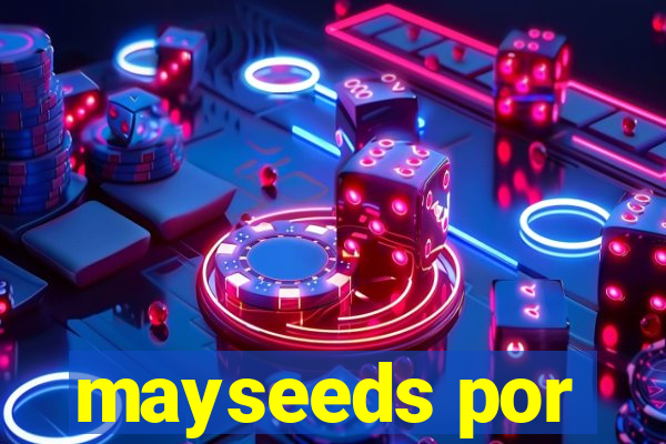 mayseeds por