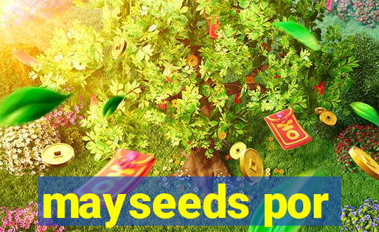 mayseeds por
