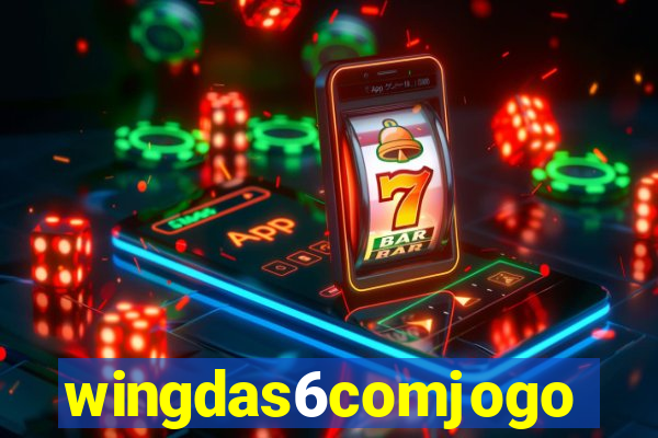 wingdas6comjogo