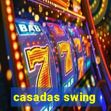 casadas swing