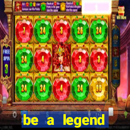 be a legend football unlimited money