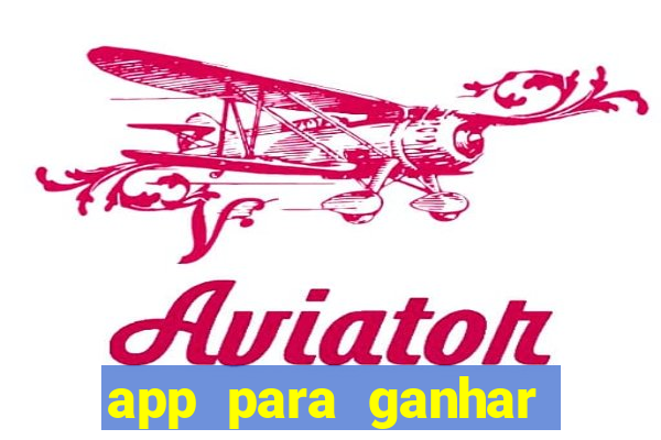 app para ganhar dinheiro jogando